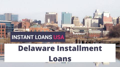 Apply for up to $5,000 Installment Loans in Delaware Online